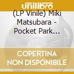 (LP Vinile) Miki Matsubara - Pocket Park (Aqua Blue Vinyl) vinile