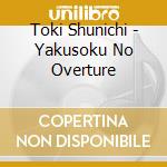 Toki Shunichi - Yakusoku No Overture cd
