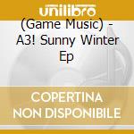 (Game Music) - A3! Sunny Winter Ep cd
