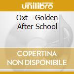 Oxt - Golden After School cd