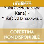 Yuki(Cv:Hanazawa Kana) - Yuki(Cv:Hanazawa Kana)From Shoumetsu Toshi Cover Song Cd cd musicale di Yuki(Cv:Hanazawa Kana)