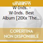 W-Inds. - W-Inds. Best Album [20Xx 'The Best'] cd