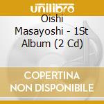 Oishi Masayoshi - 1St Album (2 Cd) cd