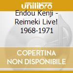 Endou Kenji - Reimeki Live! 1968-1971 cd