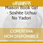 Maison Book Girl - Soshite Uchuu No Yadori cd