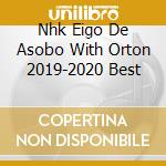 Nhk Eigo De Asobo With Orton 2019-2020 Best cd