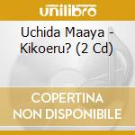 Uchida Maaya - Kikoeru? (2 Cd) cd