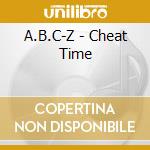 A.B.C-Z - Cheat Time cd