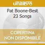 Pat Boone-Best 23 Songs cd