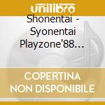 Shonentai - Syonentai Playzone'88 Capriccho-Tenshito Akumano Kyosokyoku- cd