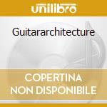 Guitararchitecture cd
