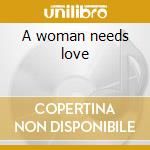 A woman needs love cd