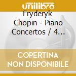 Fryderyk Chopin - Piano Concertos / 4 Ballades / Piano Sonatas (2 Cd) cd