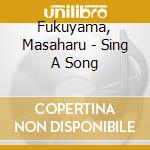 Fukuyama, Masaharu - Sing A Song cd