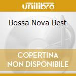 Bossa Nova Best cd musicale