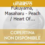 Fukuyama, Masaharu - Peach / Heart Of X'Mas cd musicale di Fukuyama, Masaharu