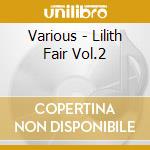 Various - Lilith Fair Vol.2 cd musicale