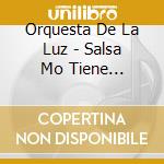 Orquesta De La Luz - Salsa Mo Tiene Frontera cd
