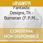 Fantastic Designs,Th - Bumeran (F.P.M Remix) cd