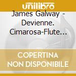 James Galway - Devienne. Cimarosa-Flute Concertos cd