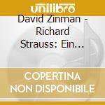 David Zinman - Richard Strauss: Ein Heldenleben . Tod Und Verklaerung cd