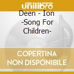 Deen - Ion -Song For Children- cd