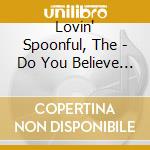 Lovin' Spoonful, The - Do You Believe In Magic cd