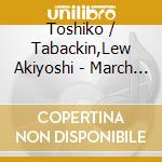 Toshiko / Tabackin,Lew Akiyoshi - March Of The Tadpoles cd