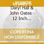 Daryl Hall & John Oates - 12 Inch Collection cd