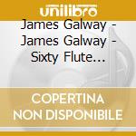 James Galway - James Galway - Sixty Flute Masterpie cd