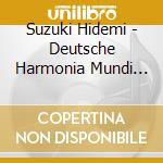 Suzuki Hidemi - Deutsche Harmonia Mundi J.S.Bach: 6 (2 Cd) cd musicale di Suzuki Hidemi