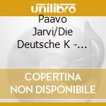 Paavo Jarvi/Die Deutsche K - The Deutsche Kammerphilharmonie Brem cd