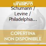 Schumann / Levine / Philadelphia Orch - Four Syms cd