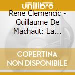 Rene Clemencic - Guillaume De Machaut: La Messe De No cd