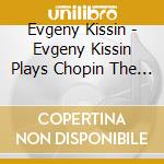 Evgeny Kissin - Evgeny Kissin Plays Chopin The Verbi cd