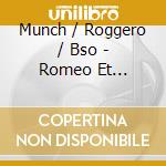 Munch / Roggero / Bso - Romeo Et Juliette (2 Cd) cd