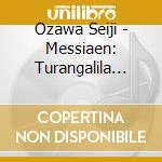 Ozawa Seiji - Messiaen: Turangalila Symphony cd
