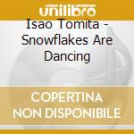 Isao Tomita - Snowflakes Are Dancing cd