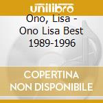 Ono, Lisa - Ono Lisa Best 1989-1996 cd