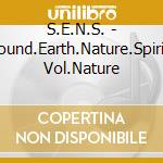 S.E.N.S. - Sound.Earth.Nature.Spirit. Vol.Nature cd