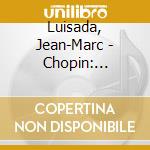 Luisada, Jean-Marc - Chopin: Mazurkas (2 Cd) cd