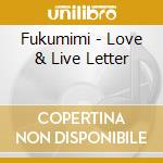 Fukumimi - Love & Live Letter cd
