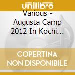 Various - Augusta Camp 2012 In Kochi & Amami -Office Augusta 20Th Anniversary- (2 Blu-Ray) cd