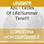 Azu - Circles Of Life/Summer Time!!! cd