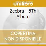 Zeebra - 8Th Album cd