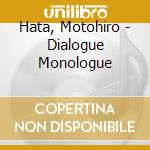 Hata, Motohiro - Dialogue Monologue cd