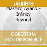 Mashiro Ayano - Infinity Beyond cd