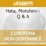 Hata, Motohiro - Q & A cd