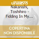 Nakanishi, Toshihiro - Fidding In My Nest cd