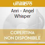 Anri - Angel Whisper cd